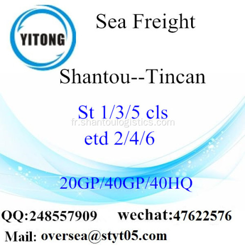 Fret de Shantou Port maritime d’expédition de Tincan